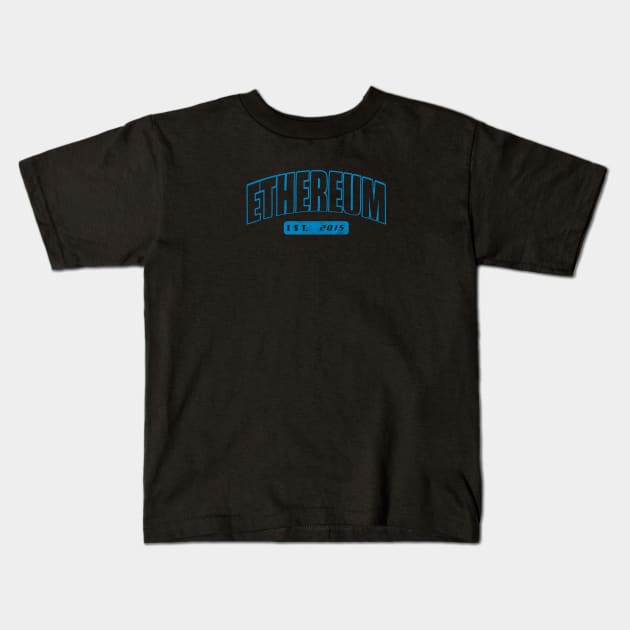 Ethereum EST. 2015 Kids T-Shirt by CryptoHunter